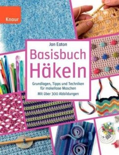Basisbuch Häkeln - Eaton, Jan