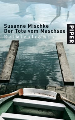 Der Tote vom Maschsee - Mischke, Susanne