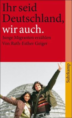 Ihr seid Deutschland, wir auch - Geiger, Ruth-Esther