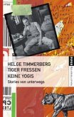 Tiger fressen keine Yogis Tiger fressen keine Yogis
