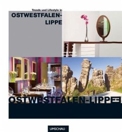 Trends und Lifestyle in Ostwestfalen-Lippe - Mirbach, Sabine; Bender, Gabriele
