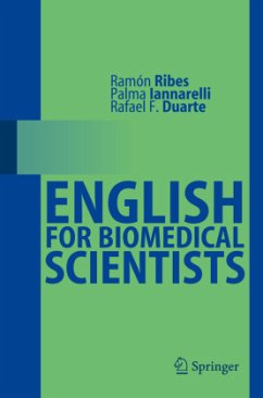 English for Biomedical Scientists - Ribes, Ramón;Iannarelli, Palma;Duarte, Rafael F.