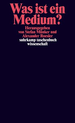 Was ist ein Medium? - Münker, Stefan / Roesler, Alexander (Hrsg.)