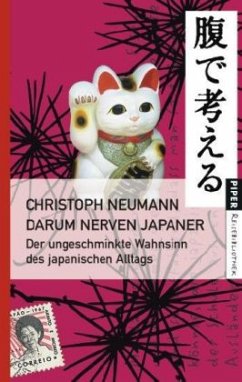 Darum nerven Japaner - Neumann, Christoph