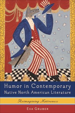 Humor in Contemporary Native North American Literature - Gruber, Eva