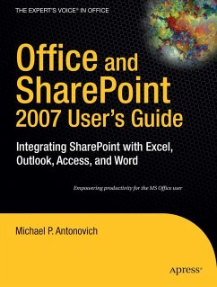 Office and SharePoint 2007 User's Guide - Antonovich, Michael