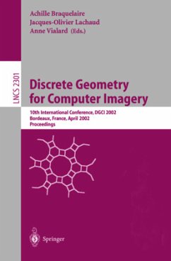 Discrete Geometry for Computer Imagery - Braquelaire, Achille / Lauchaud, Jacques-Olivier / Vialard, Anne (eds.)