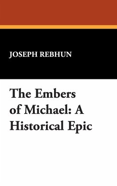 The Embers of Michael - Rebhun, Joseph