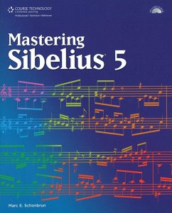 Mastering Sibelius 5 - Schonbrun, Marc