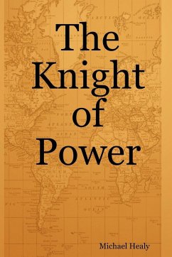 The Knight of Power - Healy, Michael