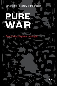 Pure War, new edition - Virilio, Paul; Lotringer, Sylvere