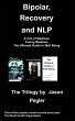 Bipolar, Recovery and Nlp, the Trilogy... - Bild 1