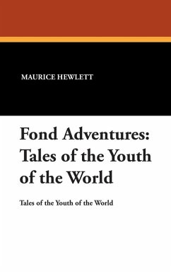 Fond Adventures - Hewlett, Maurice