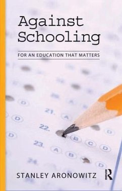 Against Schooling - Aronowitz, Stanley