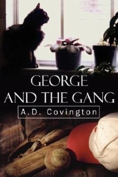 George and the Gang - Covington, A. D.