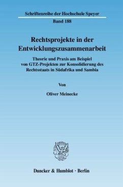 Rechtsprojekte in der Entwicklungszusammenarbeit. - Meinecke, Oliver