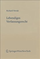 Lebendiges Verfassungsrecht - Novak, Richard / Wieser, Bernd (Wiss. Beratg.) / Stolz, Armin