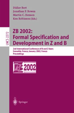 ZB 2002: Formal Specification and Development in Z and B - Bert, Didier / Bowen, Jonathan P. / Henson, Martin C. / Robinson, Ken (eds.)