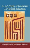 On the Origin of Societies by Natural Selection