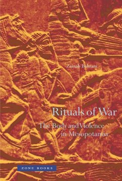 Rituals of War - Bahrani, Zainab