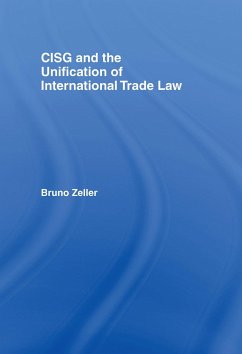 Cisg and the Unification of International Trade Law - Zeller, Bruno