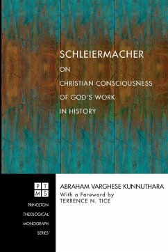 Schleiermacher on Christian Consciousness of God's Work in History
