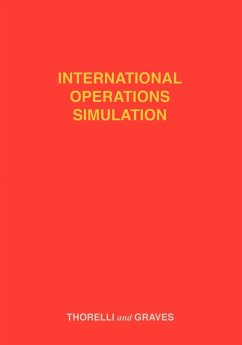 International Operations Simulation - Thorelli, Hans B.; Graves, R. L.; Graves, Robert L.