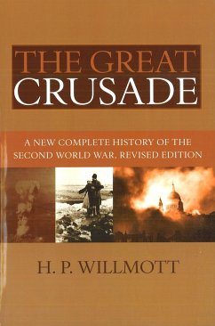The Great Crusade - Willmott, H P