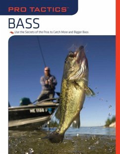 Pro Tactics(tm) Bass: Use the Secrets of the Pros to Catch More and Bigger Bass - Savik, Karen