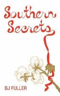 Southern Secrets - Fuller, B. J.