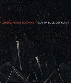 Cover Zerbrechliche Schönheit - Glas im Blick der Kunst