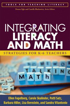 Integrating Literacy and Math - Fogelberg, Ellen; Skalinder, Carole; Satz, Patti; Hiller, Barbara; Bernstein, Lisa; Vitantonio, Sandra