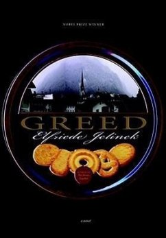 Greed - Jelinek, Elfriede