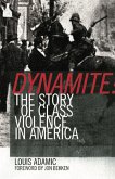 Dynamite: The Story of Class Violence in America, 1830-1930