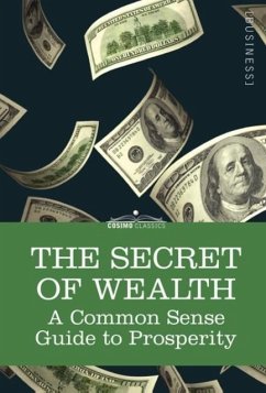 The Secret of Wealth: A Common Sense Guide to Prosperity - Hobbs, Franklyn
