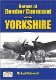 Heroes of Bomber Command: Yorkshire