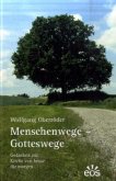 Menschenwege - Gotteswege Menschenwege - Gotteswege