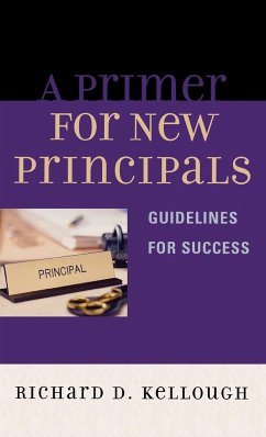 A Primer for New Principals - Kellough, Richard D.
