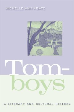 Tomboys: A Literary and Cultural History - Abate, Michelle Ann