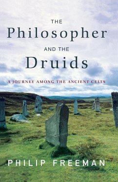 The Philosopher and the Druids - Freeman, Philip