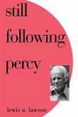 Still Following Percy Still Following Percy