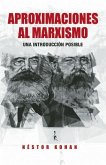 Aproximaciones Al Marxismo: Una Introducción Posible