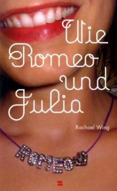 Wie Romeo und Julia - Wing, Rachael