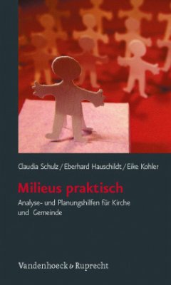Milieus praktisch - Schulz, Claudia;Hauschildt, Eberhard;Kohler, Eike