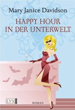 Happy Hour in der Unterwelt / Betsy Taylor Bd.3 - Davidson, Mary Janice