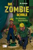 Die Monster-Bauarbeiter / Die Zombie-Schule Bd.2