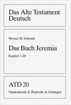 Das Buch Jeremia, Kapitel 1-20 / Das Alte Testament Deutsch (ATD) Bd.20 - Schmidt, Werner H.