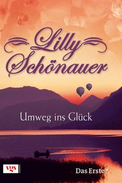 Umweg ins Glück - Schönauer, Lilly