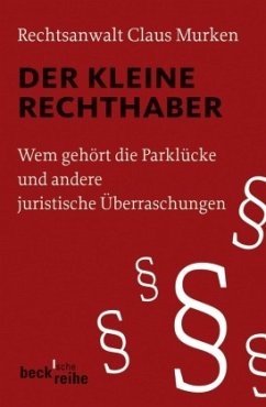 Der kleine Rechthaber - Murken, Claus