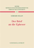 Der Brief an die Epheser / Kritisch-exegetischer Kommentar über das Neue Testament Bd.8